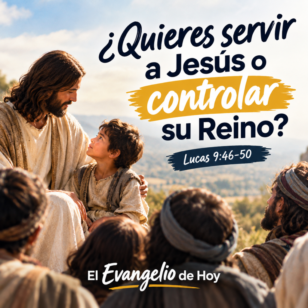 ¿Quieres servir a Jesús o controlar su Reino?
